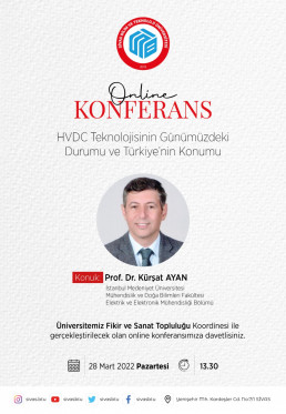 Prof. Dr. Kürşat Ayan ile <b>HVDC Teknolojisinin Günümüzdeki Durumu ve Türkiye'nin Konumu</b><em></em> Konulu Konferans